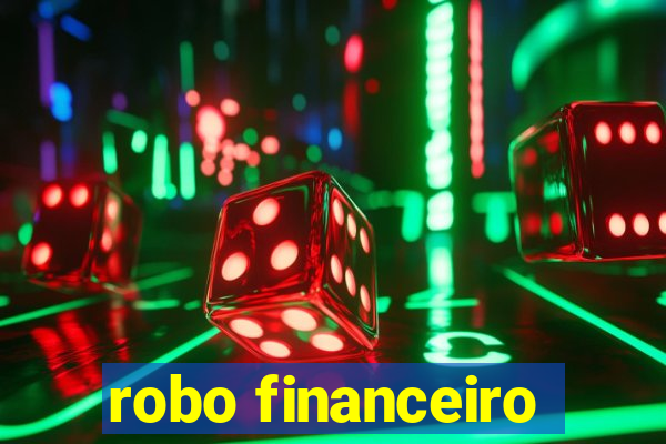 robo financeiro